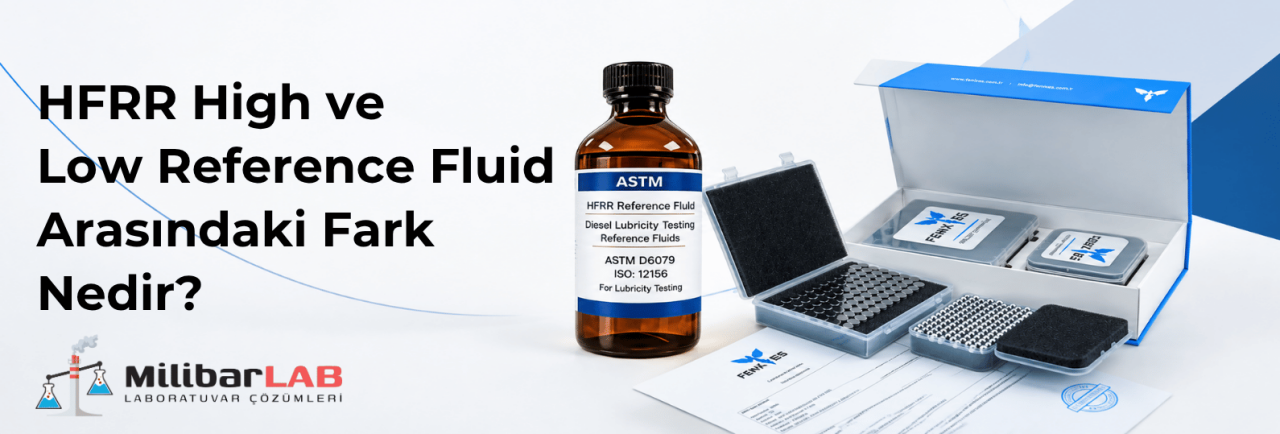 HFRR High ve Low Reference Fluid Arasındaki Fark Nedir?